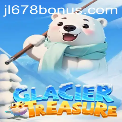 Explore the Thrilling World of GlacierTreasure at JL678.COM