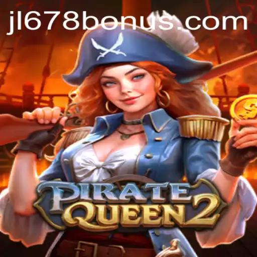 Discover the Thrilling World of PirateQueen2: Navigate the High Seas with JL678.COM
